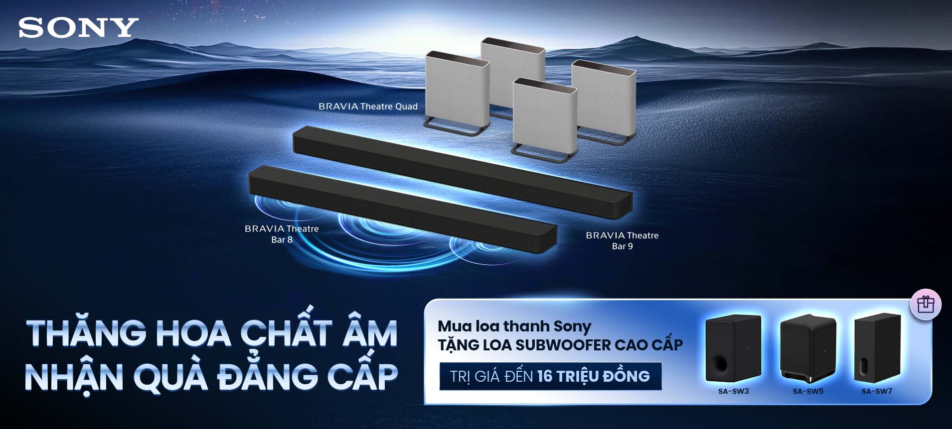 Sony - Thăng hoa chất âm - Nhận quà đẳng cấp