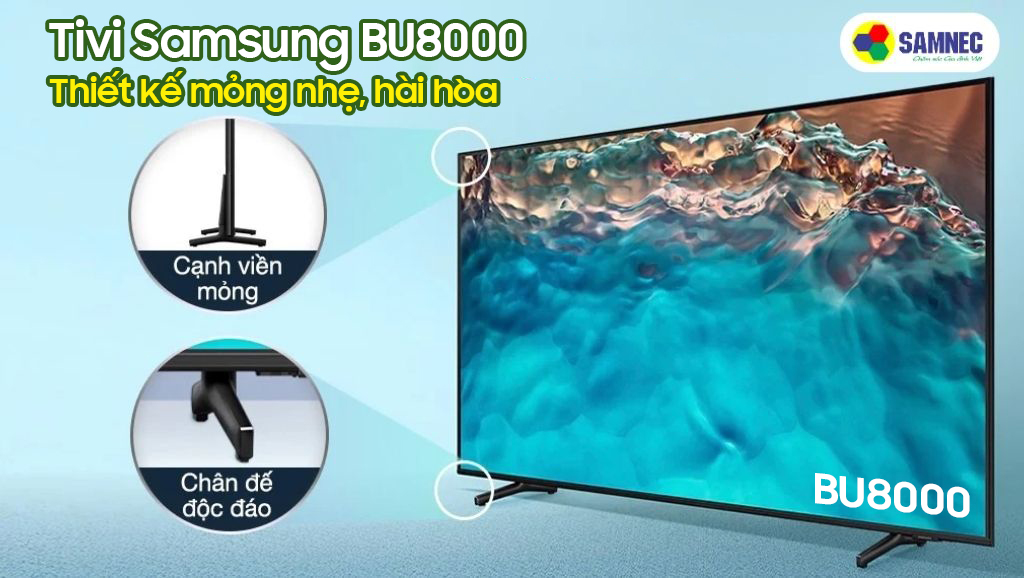 Thiết kế tivi BU8000 mỏng nhẹ, hài hòa