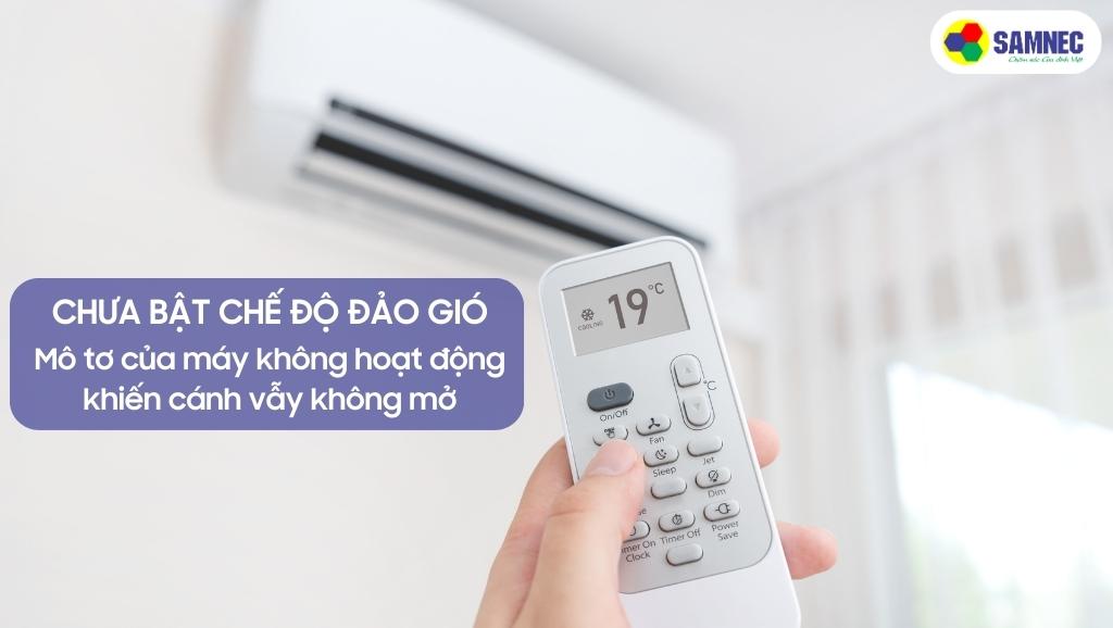 Điều hoà chưa bật chế độ đảo gió