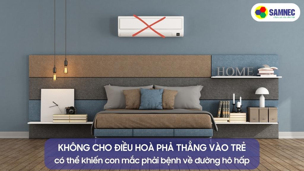 Tránh để điều hoà phả thẳng vào người trẻ sơ sinh