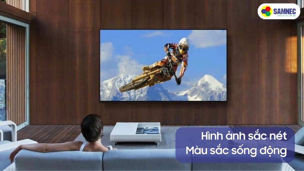 Hình ảnh sắc nét cùng màu sắc sống động