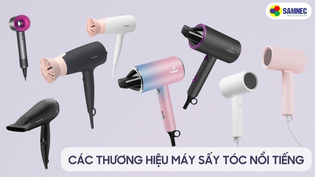 Các thương hiệu máy sấy tóc nổi tiếng