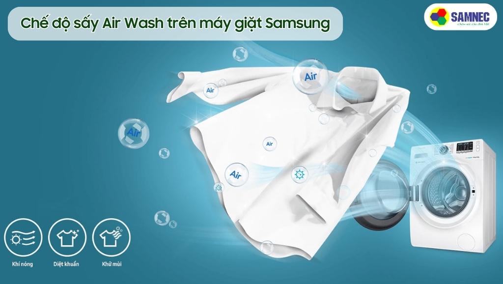 Chế độ sấy Air Wash là gì trên máy giặt Samsung?