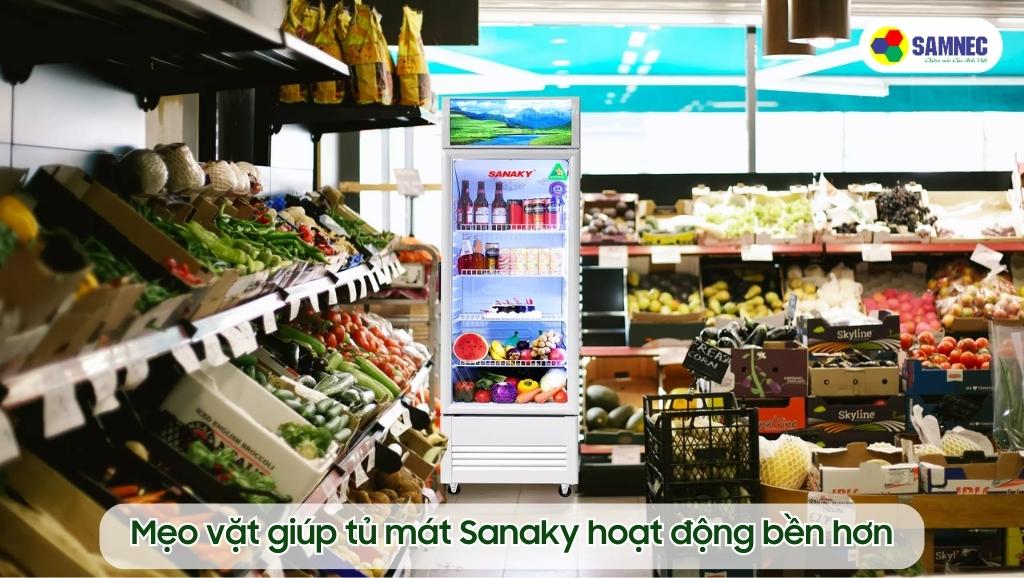 Mẹo vặt giúp tủ mát Sanaky hoạt động bền hơn
