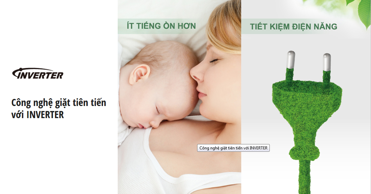Công nghệ giặt tiên tiến với Inverter