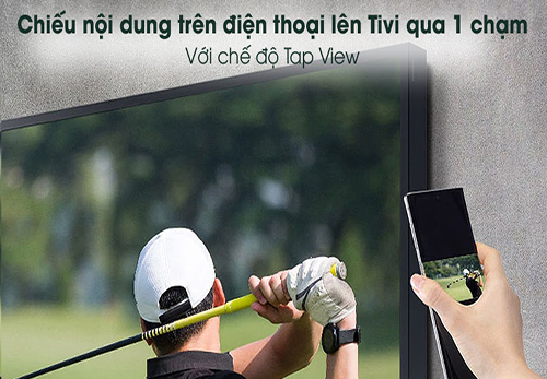 Tính năng Tap View trên tivi Samsung - Samec Điện Máy