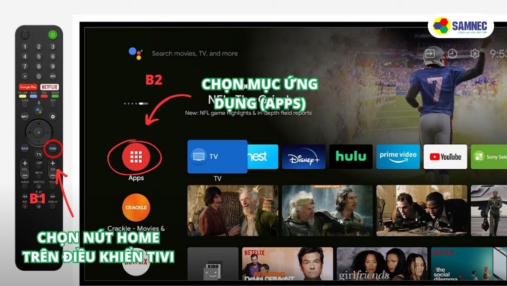 Bấm nút Home trên điều khiển và chọn mục Ứng dụng (Apps) trên tivi Sony