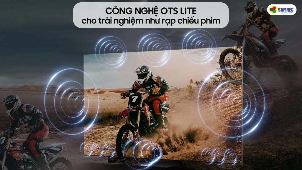 Công nghệ OTS Lite tạo trải nghiệm như ở ngoài rạp