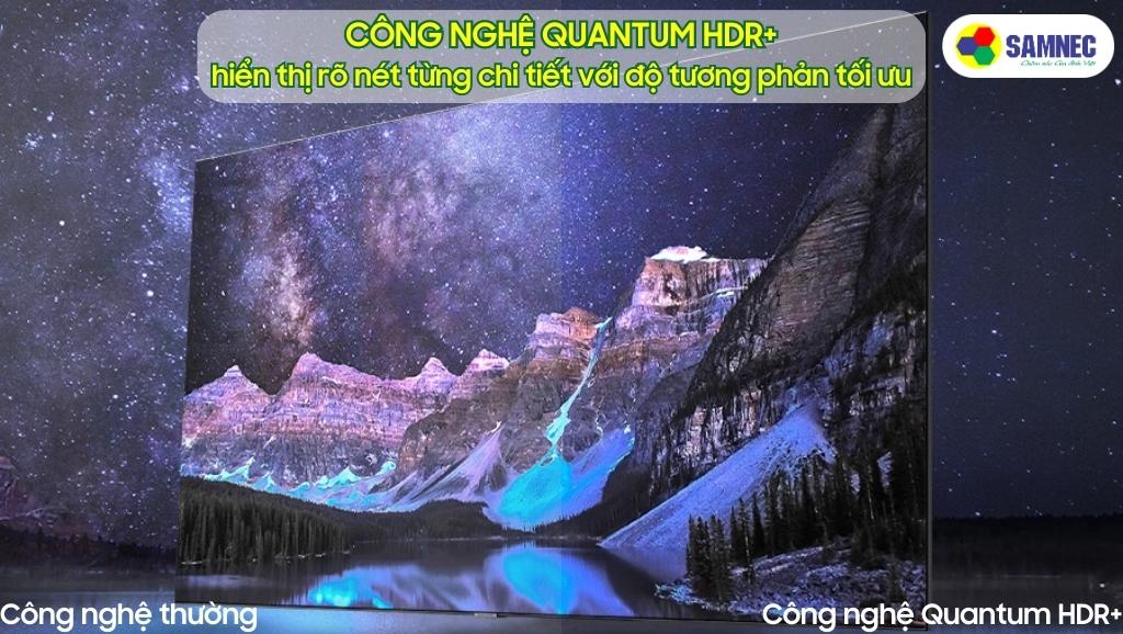 Công nghệ Quantum HDR+ hiển thị rõ nét từng chi tiết trên tivi Samsung Q80C