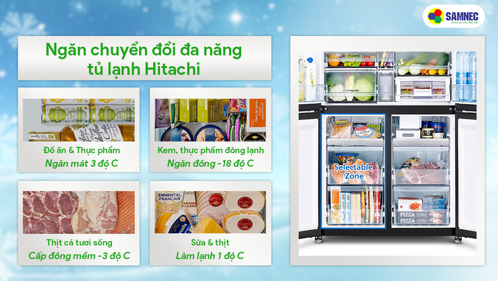 Tủ lạnh Hitachi có ngăn chuyển đổi đa năng cho mức nhiệt độ lý tưởng bảo quản từng loại thực phẩm