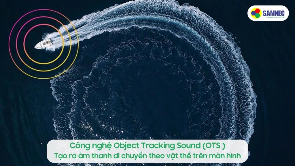 Công nghệ Object Tracking Sound (OTS) của Tivi Samsung S95C