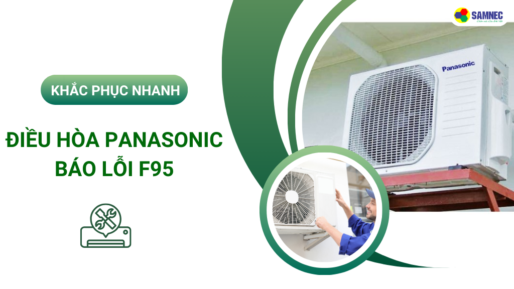 Lỗi F95 điều hòa Panasonic