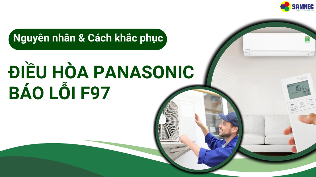 Lỗi F97 trên máy lạnh Panasonic