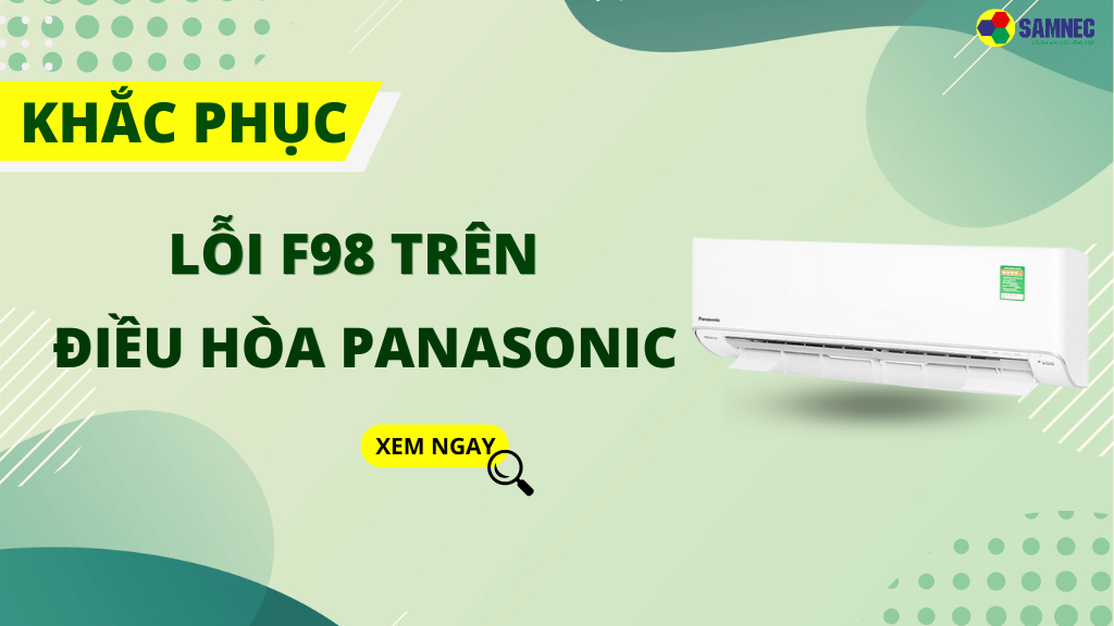 Lỗi F98 điều hòa Panasonic