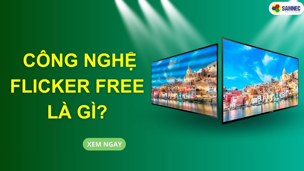 Công nghệ Flicker Free
