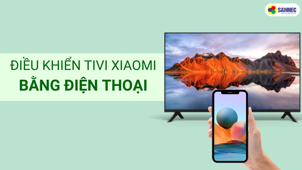 điều khiển tivi xiaomi bằng điện thoại