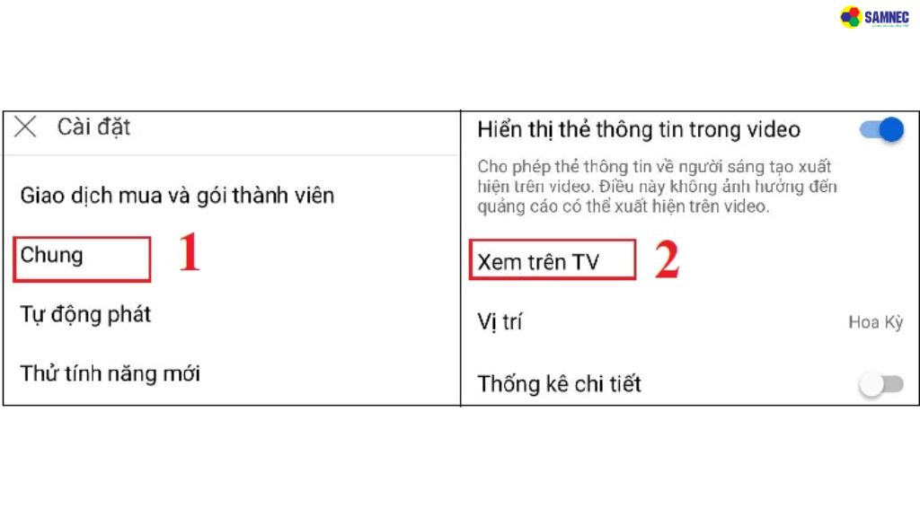 Cách 2: Vào Cài đặt > Chung > Xem trên tivi