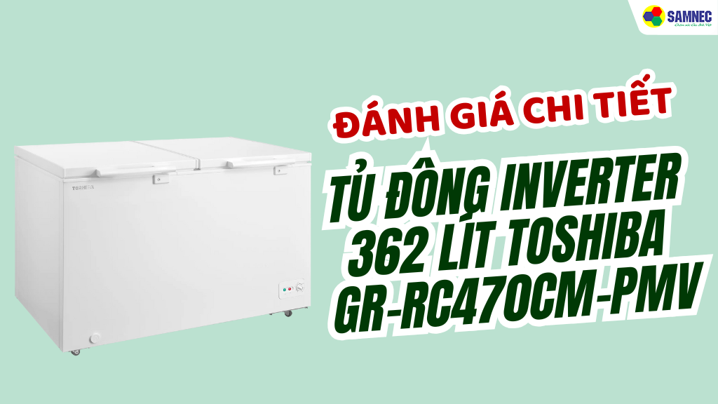Đánh giá tủ đông Inverter 362 lít Toshiba GR-RC470CM-PMV 