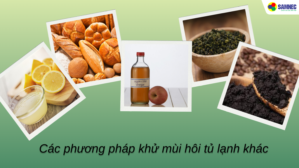 Xem thêm các phương pháp khử mùi hôi tủ lạnh khác