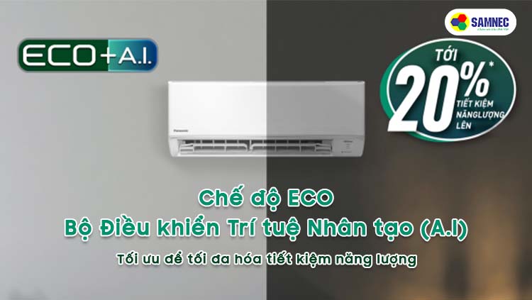Chế độ ECO và Bộ Điều khiển Trí tuệ Nhân tạo (A.I) trên điều hòa Panasonic 12000 BTU