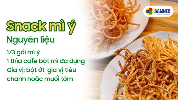 Công thức làm snack mì ý