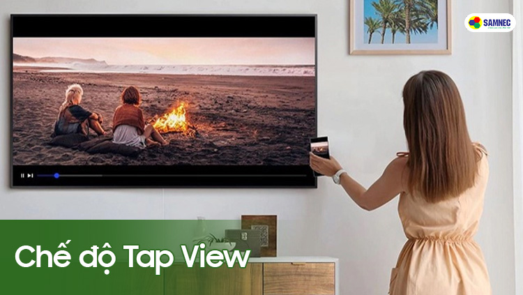 Sử dụng chế độ Tap View