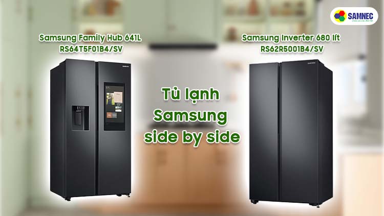 Các mẫu tủ lạnh Samsung side by side