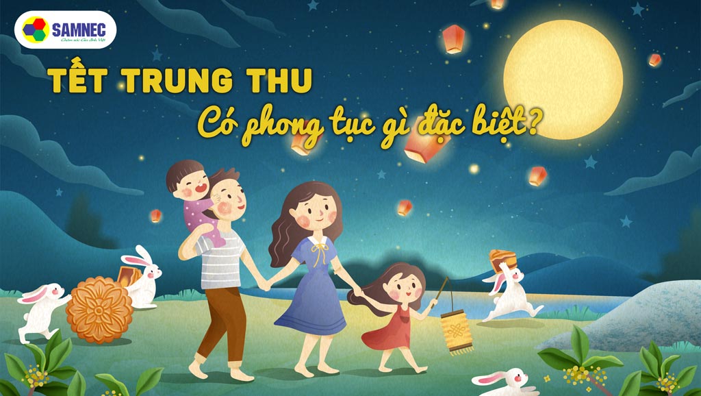 Tết Trung thu có phong tục gì đặc biệt
