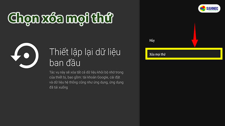 Chọn “Xóa mọi thứ” trên smart tivi Sony