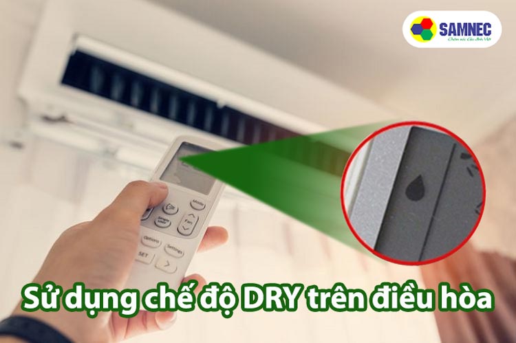 Chế độ dry trên điều hòa