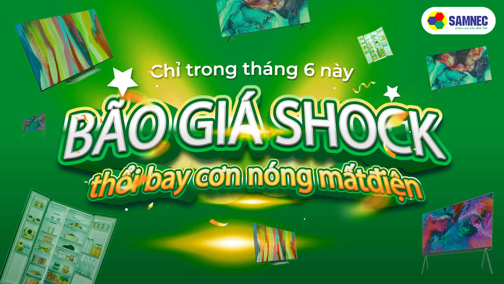 Chương trình khuyến mại giá shock cho tivi, máy giặt