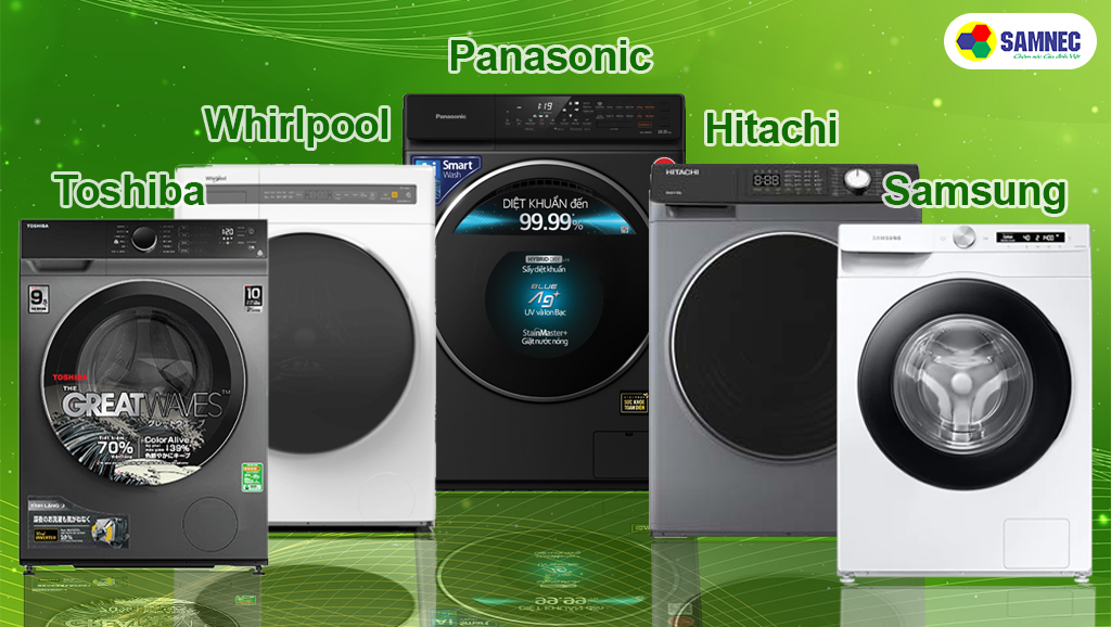 Các thương hiệu máy giặt samsung, toshiba, hitachi, panasonic
