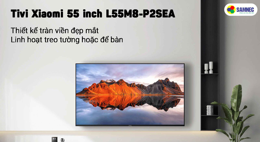 Xiaomi Google Tivi 4K 55 inch 55A L55M8-P2SEA