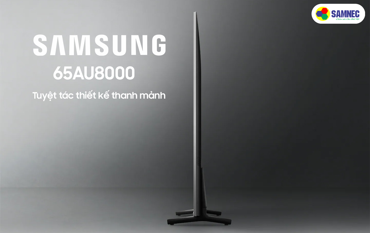 Thiết kế Airslim của tivi Samsung 65 inch au8000