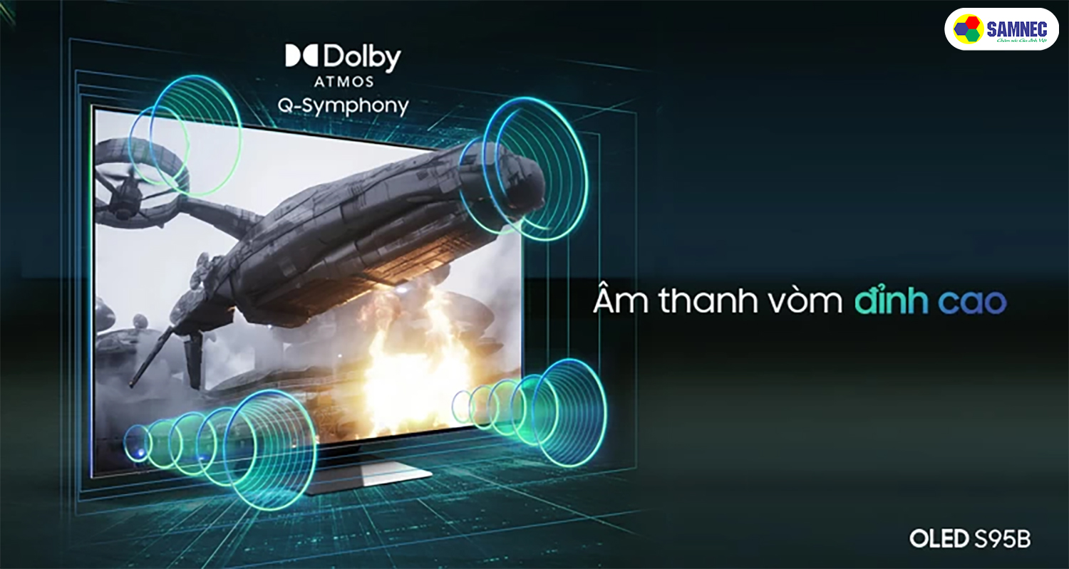 Âm thanh vòm Dolby Atmos trên tivi Samsung S95B
