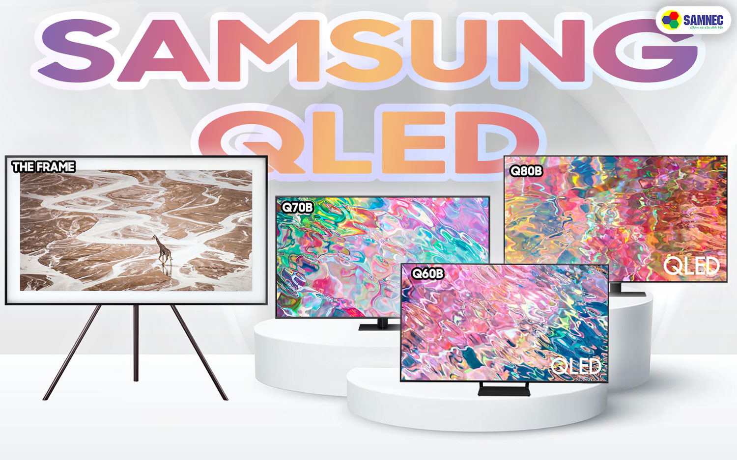 thế nào là tivi Qled? Các dòng tivi Qled bán chạy hiện nay