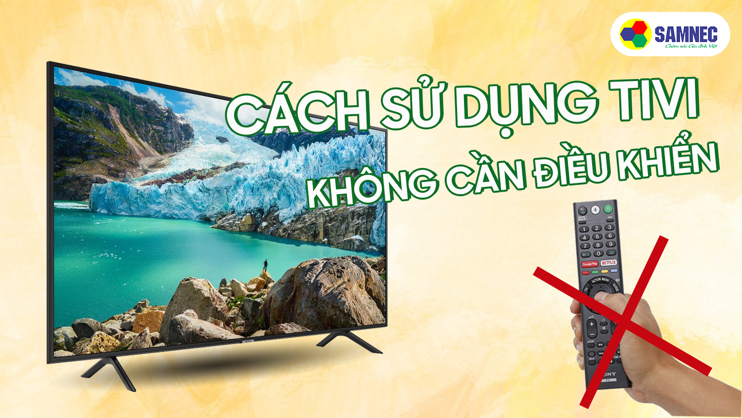 Sử dụng tivi không cần điều khiển