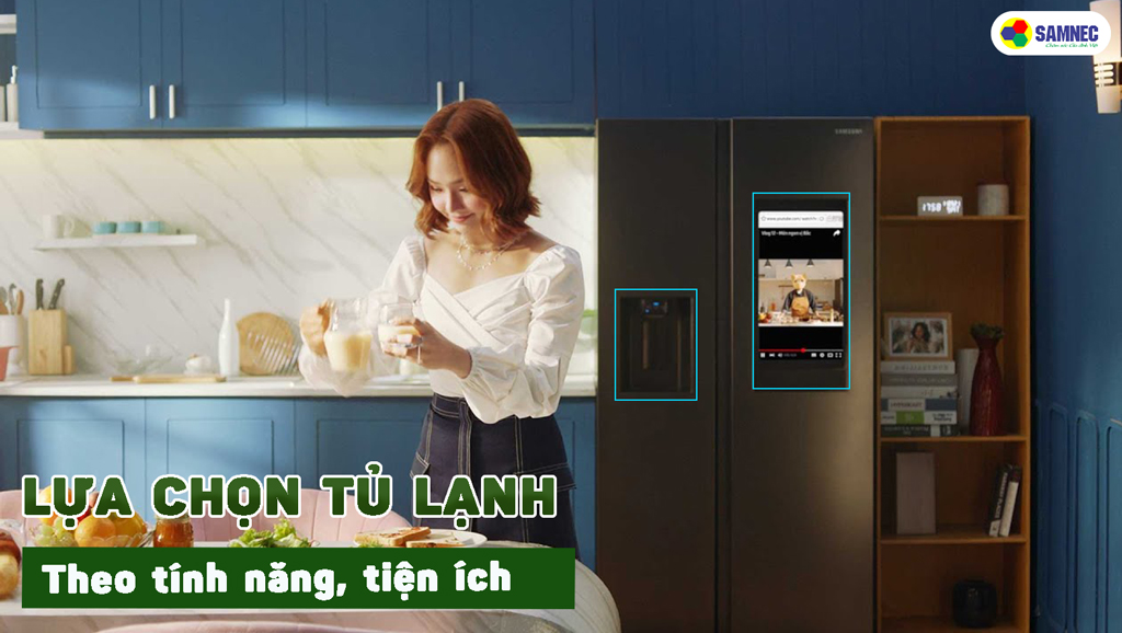 Chọn tủ lạnh dựa trên những tính năng tiện ích hiện đại