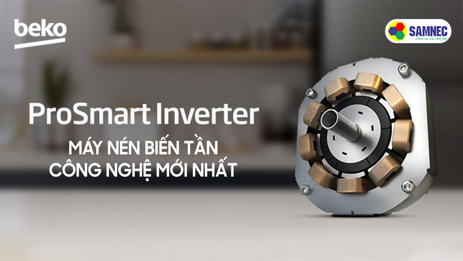 Công nghệ ProSmart Inverter trên tủ lạnh Beko là gì?