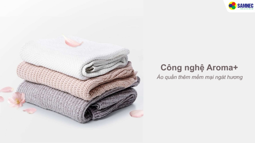Ưu điểm nổi bật của công nghệ Aroma+