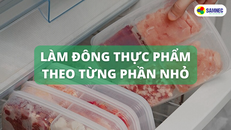 Làm đông thực phẩm theo từng phần nhỏ