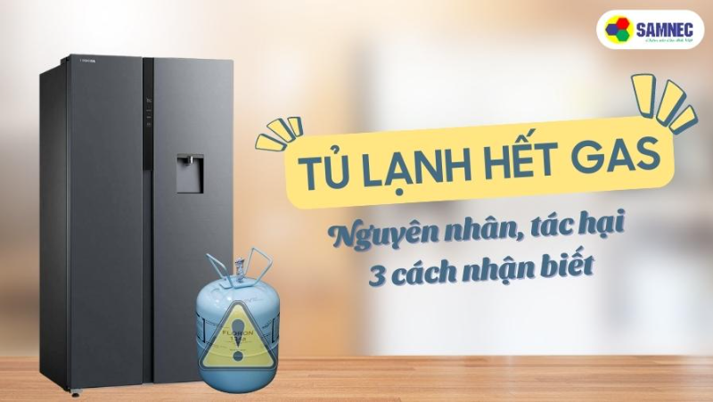 Tủ lạnh hết gas. Nguyên nhân, tác hại và 3 cách nhận biết