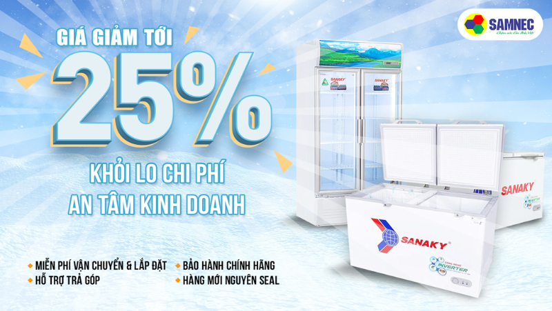 Giảm giá 25% các mặt hàng tủ đông, tủ mát
