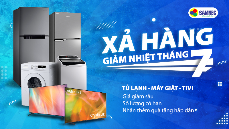 Xả hàng giảm nhiệt tháng 7 