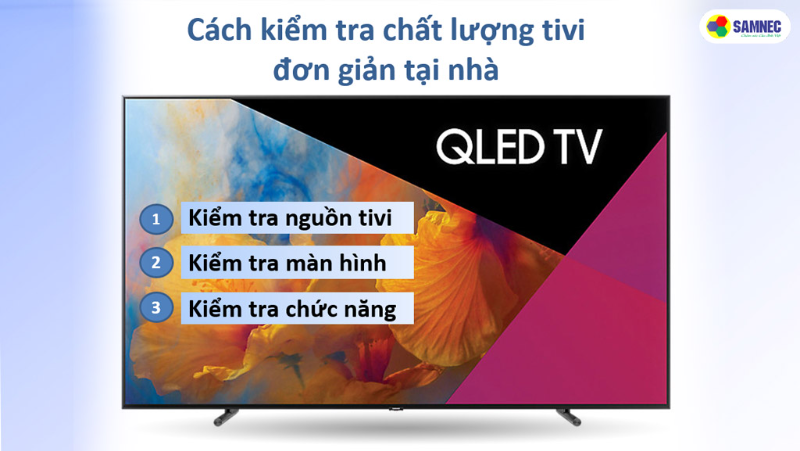 Cách kiểm tra chất lượng tivi đơn giản tại nhà