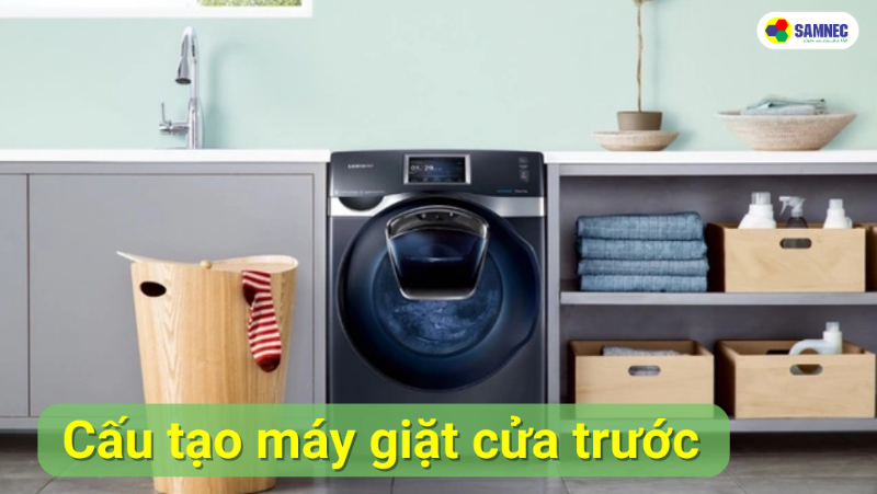 Chi tiết cấu tạo máy giặt cửa ngang và nguyên lý hoạt động