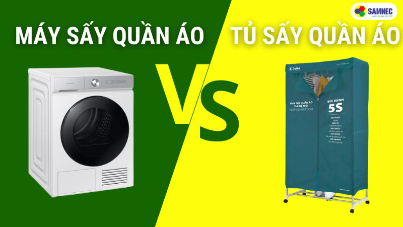  Nên Mua Tủ Sấy Hay Máy Sấy Quần Áo: Giải Đáp Cho Mùa Nồm Ẩm