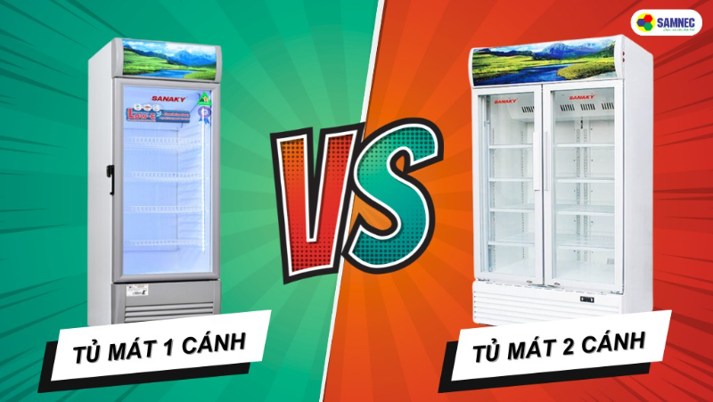 Nên mua tủ mát 1 cánh hay 2 cánh là tốt nhất? Lưu ý khi chọn tủ mát