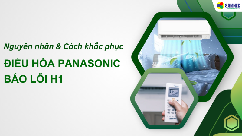 Bật mí cách khắc phục lỗi H1 điều hoà Panasonic
