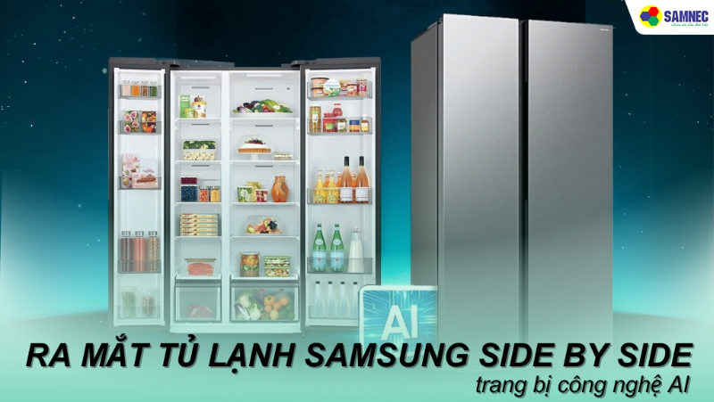 Bạn có biết: Samsung vừa ra mắt tủ lạnh Samsung Side by Side trang bị AI 